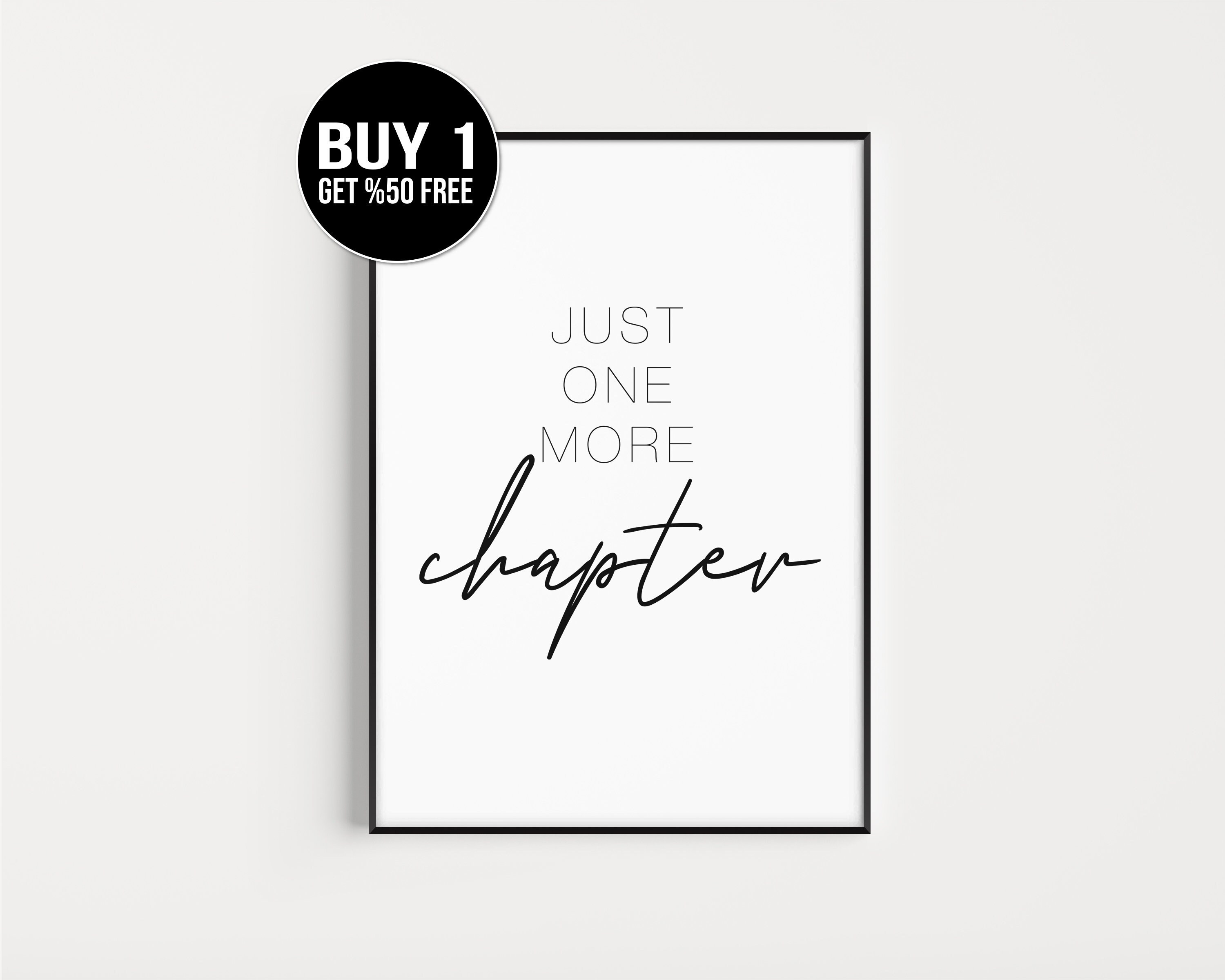 Just One More Chapter Printable Print / Book Lover Quotes / | Etsy