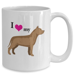 Pit Bull Mug Gift - I love my Pit Bull 11oz 15 oz Coffee Mug - Pit Bull Mom Gift - Pit Bull Dad Gift - Dog Lovers Gift - Pit Bull Lover Tea