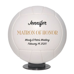 Personalized Custom Matron of Honor Wedding Volleyball Gift, Wedding Keepsake, Wedding Anniversary, Wedding Favours