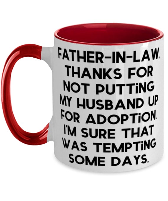 Cool Father-in-law Gifts, Father-in-law, Thanks for Not Putting My