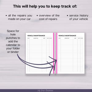 May include: Two white vehicle maintenance log sheets with black text and pink vertical stripes. The headers include date, description, shop, cost, and mileage. Text reads: This will help you to keep track of: all the repairs you made on your car, overview of the cost of repairs, service history of your vehicle, and space for hole punches to add the calendar to your folder or binder.