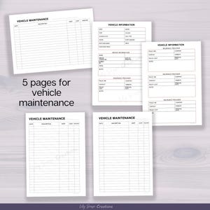 May include: A set of five printable vehicle maintenance and information log pages. The documents feature black text on white paper with headers including Vehicle Maintenance, Vehicle Information, Driver Information, and Insurance Provider details.