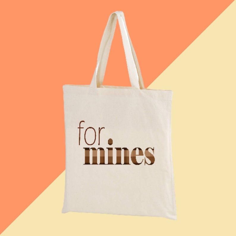 For Mines tote