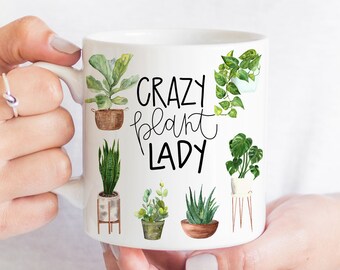 CrazyPlant Lady Mug | Plant Lover Coffee Mug | Gifts for Plant Lover