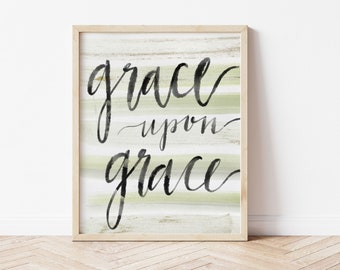 Christian quote print, scripture wall art Grace upon grace - Christian home decor printable - Inspirational print