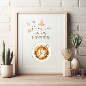 Coffee Room wall decor - coffee Bible verse printable - Jesus & coffee art print, Bible verse, New mercies - 8x10 and 5x7