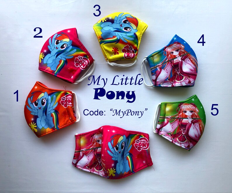 May include: Five colorful face masks with different My Little Pony designs. The masks are all made of fabric and have elastic ear loops. The masks are numbered 1 through 5. The text "My Little Pony" and "Code: "MyPony"" is printed on the white background.