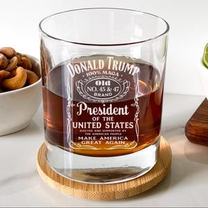 President Trump 45 & 47 MAGA, Conservative Political Gift for Men, Laser engraved, 11oz Whiskey Rocks Glass, Whiskey Style.