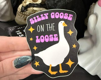 Silly Goose on the Loose Vinyl Sticker, Funny goose water bottle sticker, Goose lover Gift Vinyl Laptop Sticker, Novelty goose art sticker