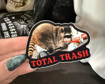 Total Trash Raccoon Sticker, Funny Raccoon Decal, Water Bottle Sticker, Raccoon Lover Gift, Wildlife Art Vinyl Laptop Total Trash Sticker