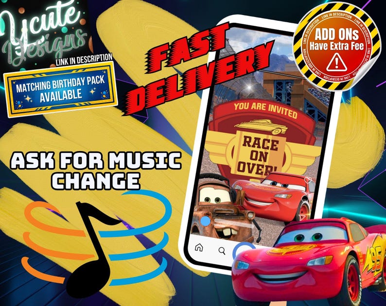 May include: A digital invitation template featuring Lightning McQueen and Mater from the movie Cars. The design includes text that reads FAST DELIVERY, YOU ARE INVITED RACE ON OVER, MATCHING BIRTHDAY PACK AVAILABLE, and ASK FOR MUSIC CHANGE.