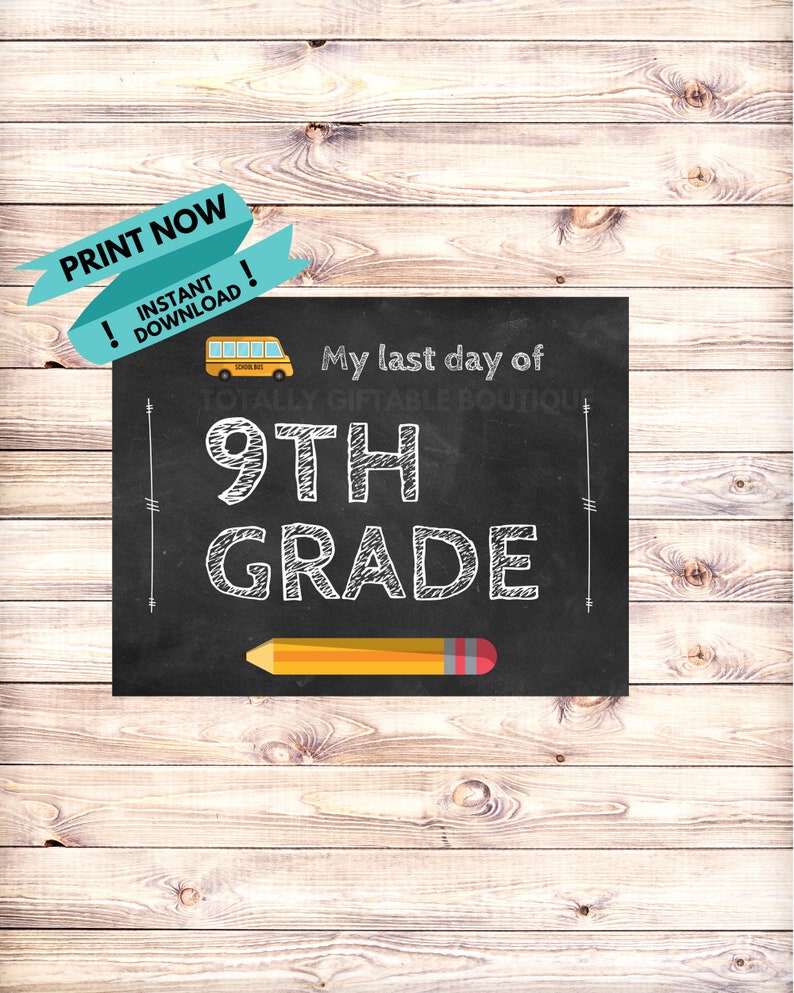 Last Day of 9th Grade Sign Last Day of School Sign | Etsy