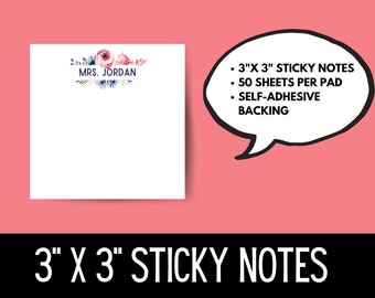 Personalized Teacher Sticky Notes: Floral Design, 3" x 3" (50 Sheets)