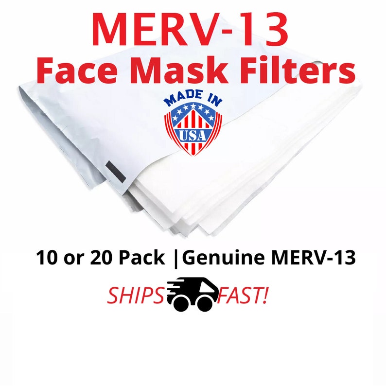 May include: A white package containing 10 or 20 MERV-13 face mask filters. The package is labeled "Made in USA".