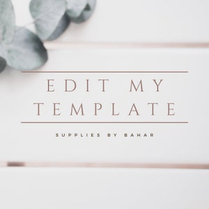 Personalize My Order, Edit My Template For Me Add On, 1 to 2 Business Days, Please Do Not buy this listing separately