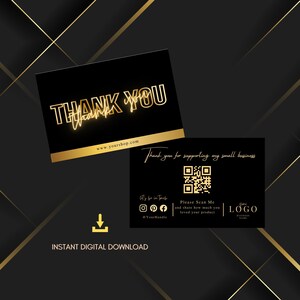 May include: Black and gold thank you cards with the words "THANK YOU" in gold script. The cards also include a QR code, social media icons, and the text "Thank you for supporting my small business."
