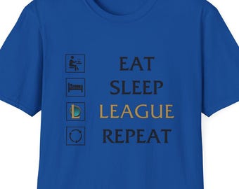 Camiseta Eat Sleep League Repeat, inspirada en League of Legends, para videojuegos, divertida y para regalar.