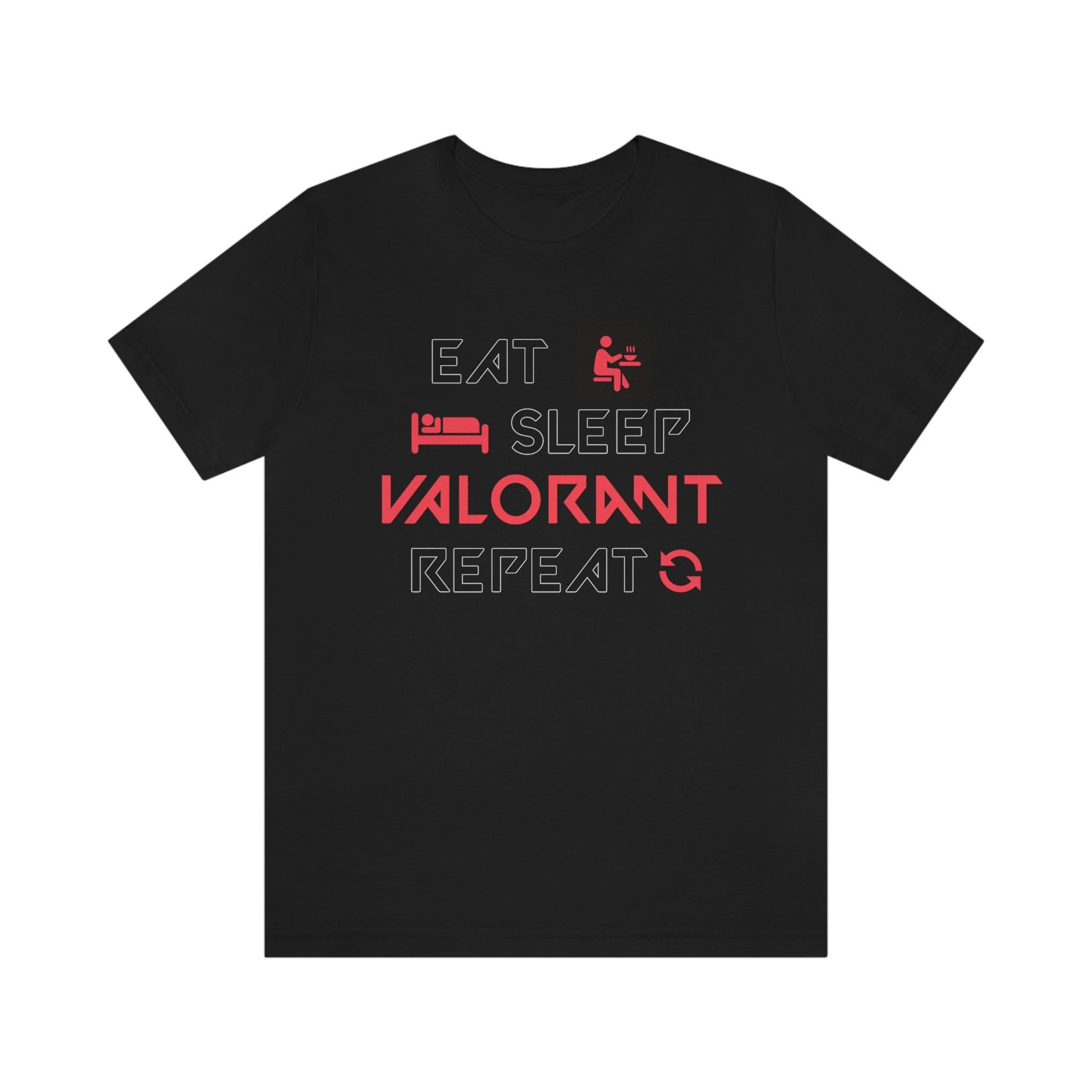Eat Sleep Valorant Repeat, Gaming Shirt, Funny Tshirt, Inspired Riot Shirt, Unisex Tshirt