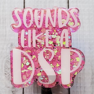 Sounds like a DSP (Day Shift Problem) Badge Reel, badge holder, Night shift badge reel, birthday gift, nurse badge reel, funny badge reel