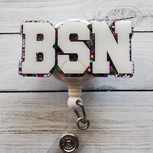 BSN (Bachelor of Science in Nursing) Badge Reel, Nurses, RN, Badge holder, Healthcare, glitter badge holder, appreciation week