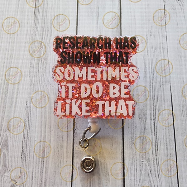 Manchmal ist es so wie diese Abzeichen Reel, Glitter Acryl handgefertigt