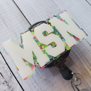 MSN Nurse Badge Reel: Handmade Glitter Acrylic, Alligator Clip