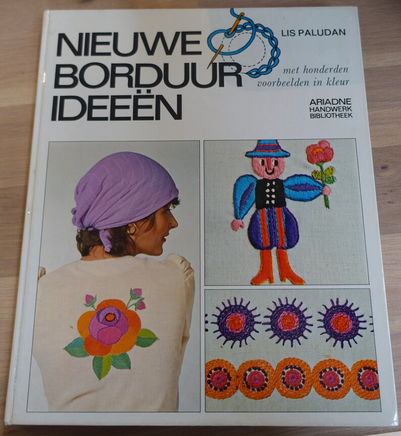 Scandinavian book Danish Lis Paludan 1973 Dutch edition applikeren en borduren 1970s embroidery DIY craft book retro flower power image 1