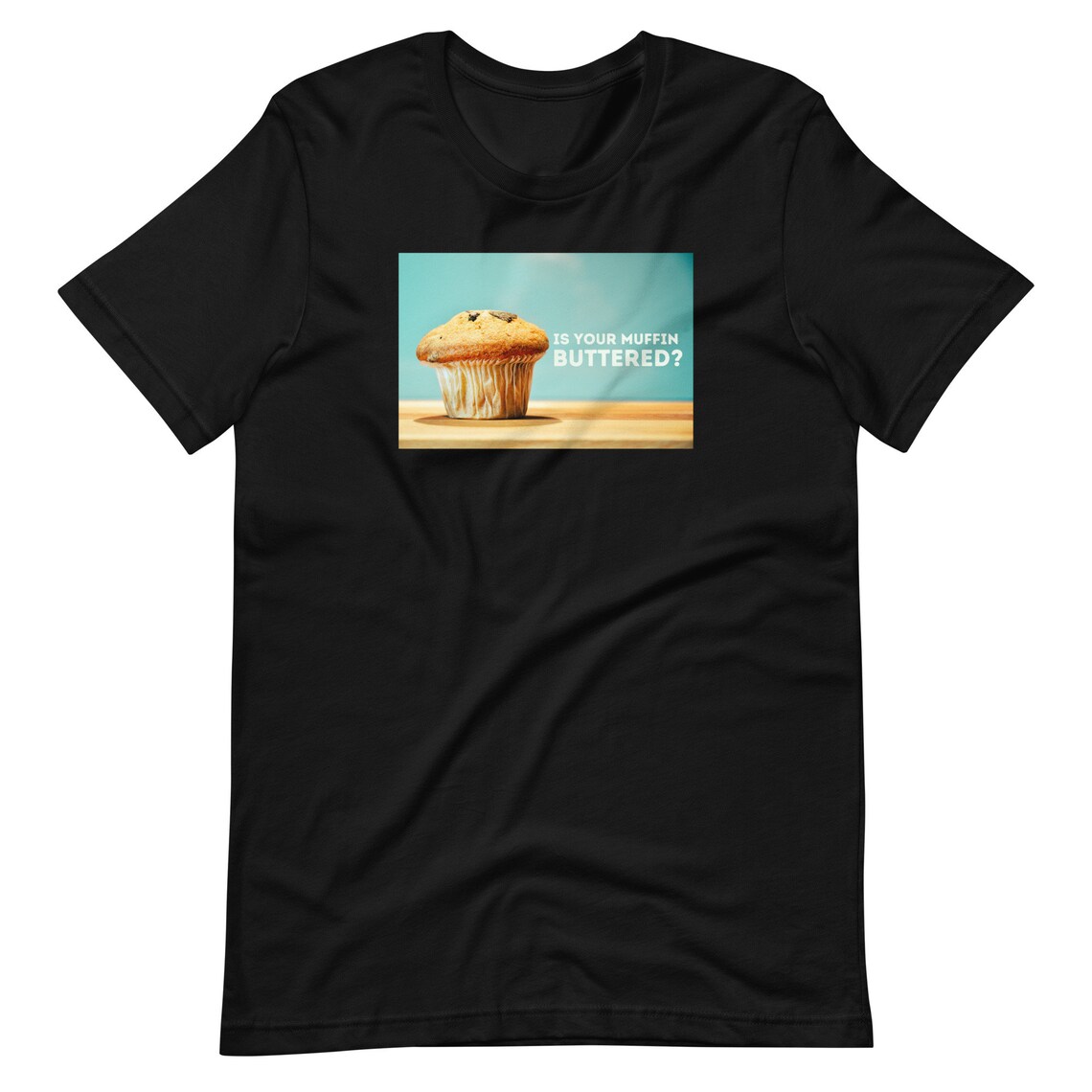 Is Your Muffin Buttered Funny Mean Girls Inspired Graphic Etsy