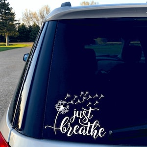 Just Breathe Decal, Dandelion Decal for Car, Dandelion Sticker, Motivational Sticker, Happy Sticker, Car Decals for Her, Car Sticker Vinyl
