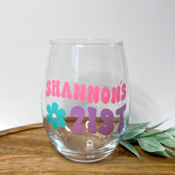 21st Birthday Wine Glass, Personalized Stemless Wine Glass with Name, Groovy Wine Glass, 21st Wine Glass, Cute 21st Birthday Gift for Her