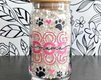 Dog Mama Cup, Dog Mom Glass Cup, Dog Glass Can, Dog Mom Iced Coffee Cup, Dog Mom Mug, Dog Mom Tumbler, Gift for Dog Lover Cup, Dog Mom Gift