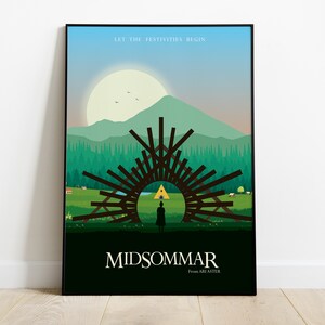 May include: A minimalist poster design for the movie Midsommar. The poster features a silhouette of a woman standing in front of a large wooden structure in the shape of a sun. The background is a bright blue sky with a large yellow sun and green mountains. The text "LET THE FESTIVITIES BEGIN" is at the top of the poster, and the title "MIDSOMMAR" is at the bottom, with the text "From ARI ASTER" below it.