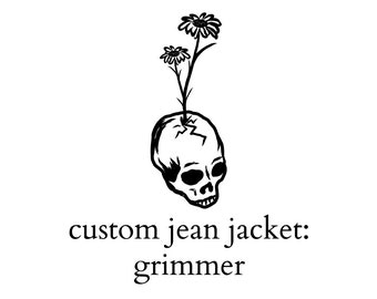 Custom Jean Jacket: Grimmer