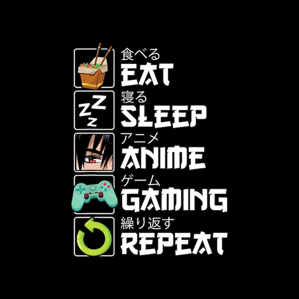 Eat Sleep Anime Gaming Repeat Kawaii Otaku Anime Manga Digital PNG