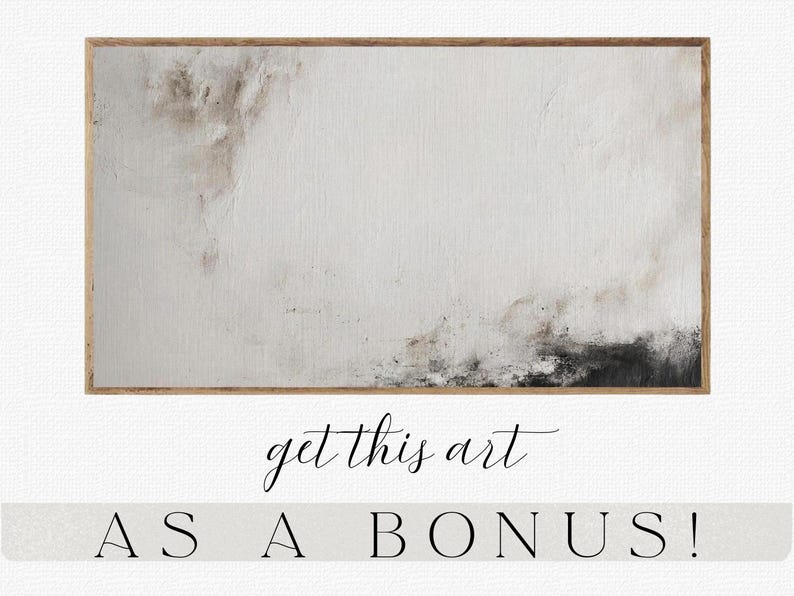 May include: Abstract art print in a rectangular wooden frame. The artwork features a textured white background with areas of brown and black paint. The text "get this art" is written in cursive, and "AS A BONUS!" is written in a banner below the artwork.
