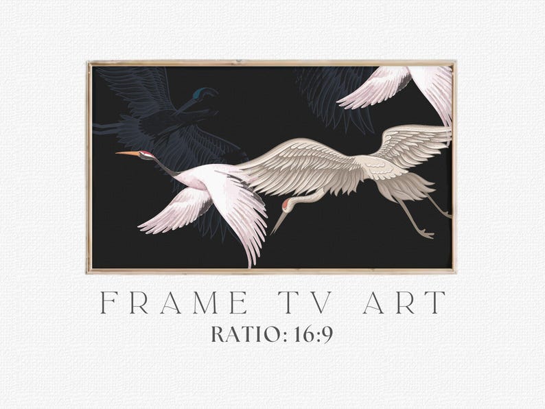 May include: A framed print featuring three white cranes in flight against a black background. The birds have outstretched wings and long legs, with red accents on their heads and beaks. The text "FRAME TV ART" and "RATIO: 16:9" are displayed below the image.