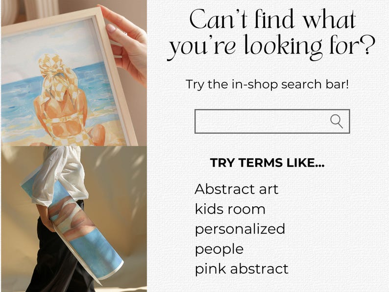 May include: A framed watercolor painting and a rolled-up print featuring a beach scene with a person in a swimsuit. The image includes text: "Can't find what you're looking for? Try the in-shop search bar!" and search suggestions.