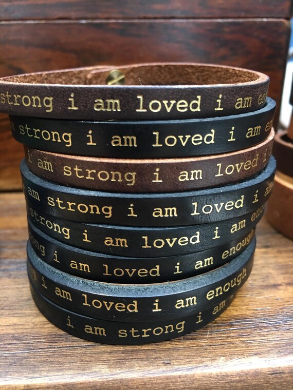 I Am Loved I Am Strong I Am Enough Inspirational Affirmation Bracelet in Italian Leather Motivational Jewellery Hand Crafted in London Etsy UK