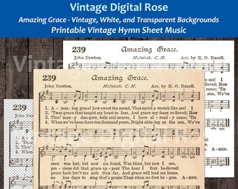 Amazing Grace Printable Vintage Hymn Sheet Music - Vintage, White, and Transparent Backgrounds JPG PNG Files