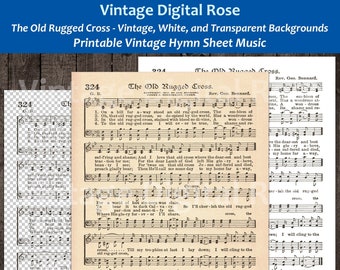 The Old Rugged Cross Printable Vintage Hymn Sheet Music - Vintage, White, and Transparent Backgrounds JPG PNG Files