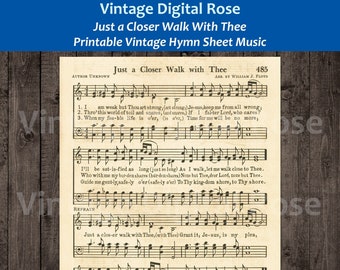 May include: Vintage sheet music for the hymn "Just a Closer Walk with Thee". The music is printed on a cream-colored paper with black ink. The title of the hymn is printed at the top of the page, along with the author and arranger's names. The lyrics and music are printed in a traditional hymn style.