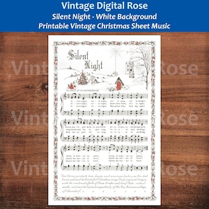 May include: Printable vintage Christmas sheet music titled "Silent Night" with a white background. The sheet music features the song's lyrics and musical notes, with decorative borders and illustrations of a church and a star.