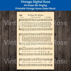 He Keeps Me Singing There's Within My Heart a Melody Printable Vintage Hymn Sheet Music