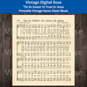 Tis So Sweet to Trust in Jesus Printable Vintage Hymn Sheet Music