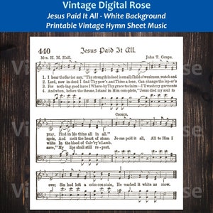 Jesus Paid It All White Background Printable Vintage Hymn Sheet Music