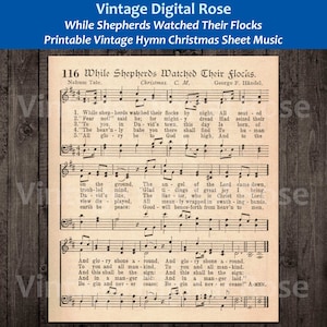 May include: Vintage sheet music for the Christmas carol "While Shepherds Watched Their Flocks". The sheet music is printed on a cream-colored paper with black ink. The title of the carol is printed in bold at the top of the page. The lyrics and music are printed below the title. The sheet music is dated 1890.