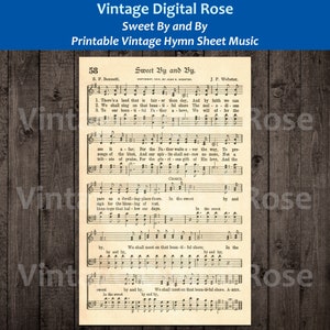 May include: Vintage sheet music for the hymn "Sweet By and By". The music is printed on aged paper with a brown background. The lyrics are printed in black ink and include the words "There's a land that is fairer than day, And by faith we can see it afar".