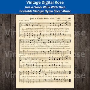 以下が含まれることがあります： 「Just a Closer Walk with Thee」のヴィンテージ楽譜。クリーム色の紙に黒インクで印刷されています。楽譜の上部には、賛美歌のタイトル、作曲者、編曲者の名前が印刷されています。歌詞と楽譜は伝統的な賛美歌のスタイルで印刷されています。