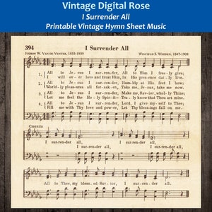 Puede incluir: Partitura musical vintage para el himno "I Surrender All" de Judson W. Van De Venter y Winfield S. Weeden. La música está impresa en papel color crema con un fondo de madera marrón. El título del himno está impreso en letras grandes y negritas en la parte superior de la página. La letra y la música están impresas en tinta negra.