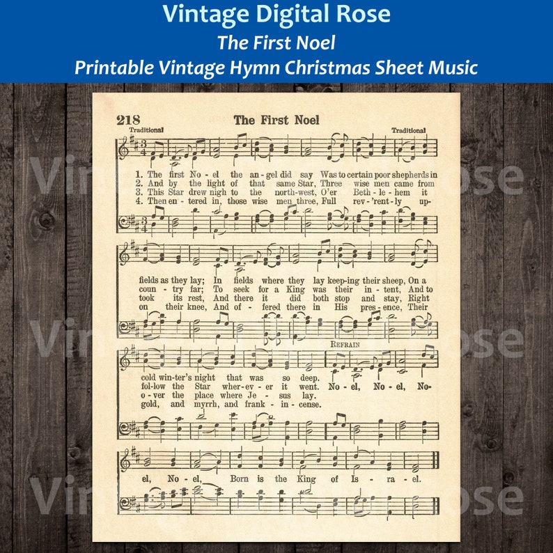 May include: Vintage sheet music for the Christmas carol "The First Noel". The sheet music is printed on cream-colored paper with black ink. The title "The First Noel" is printed at the top of the page, along with the words "Traditional" and "218". The lyrics and musical notation are printed below the title.